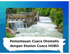 Pemantauan Cuaca Otomatis Dengan Stasiun Cuaca HOBO Data Logger